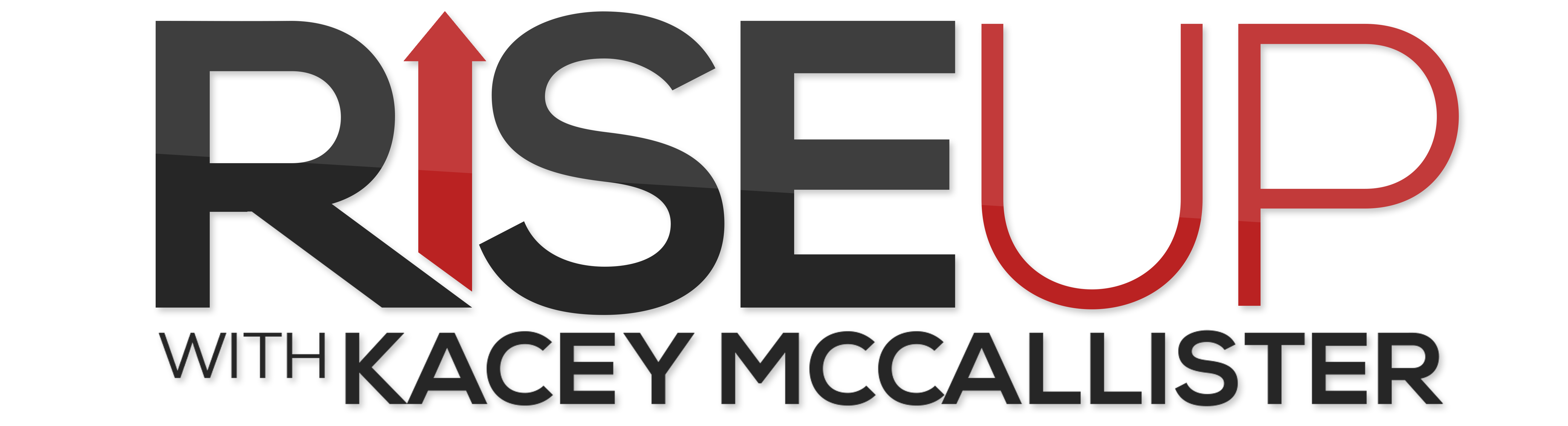 RISE UP with Kacey McCallister